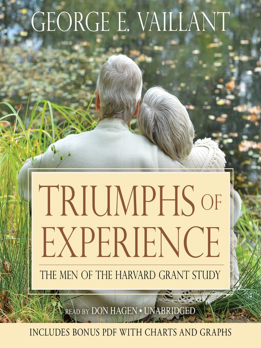 Title details for Triumphs of Experience by George E. Vaillant - Available